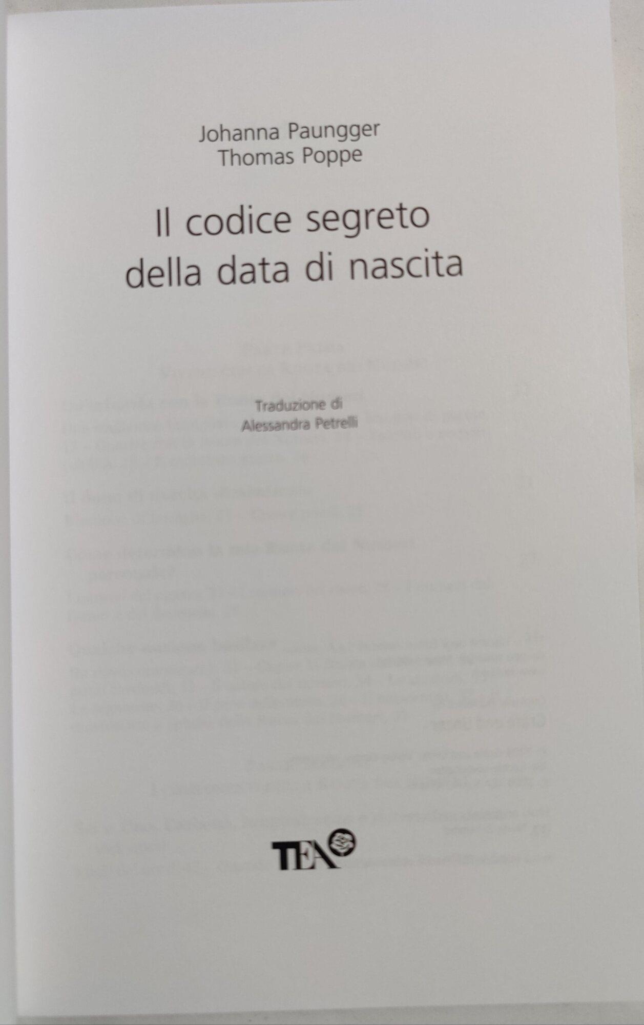 Il codice segreto della data di nascita. Scoprire il senso della vita e raggiungere gioia e salute grazie alla Ruota dei Numeri