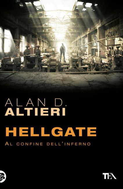 Hellgate. Al confine dell'inferno. Tutti i racconti. Vol. 2 - Alan D. Altieri - copertina