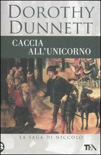 Caccia all'unicorno. La saga di Niccolò - Dorothy Dunnett - copertina