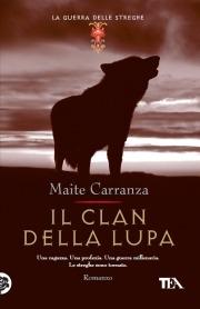 Il clan della lupa. La guerra delle streghe - Maite Carranza - copertina