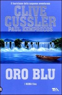 Oro blu - Clive Cussler,Paul Kemprecos - copertina