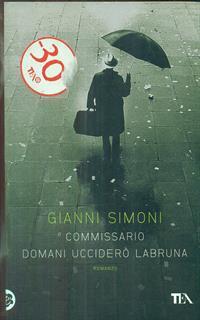 Commissario domani ucciderò Labruna