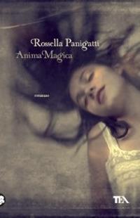 Anima magica - Rossella Panigatti - copertina