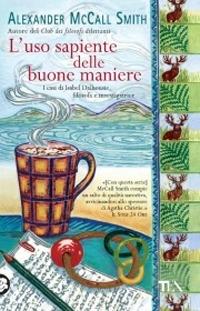 L'uso sapiente delle buone maniere - Alexander McCall Smith - copertina