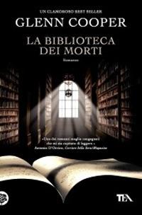 La biblioteca dei morti - Glenn Cooper - copertina