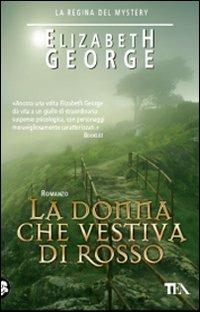 La donna che vestiva di rosso - Elizabeth George - copertina