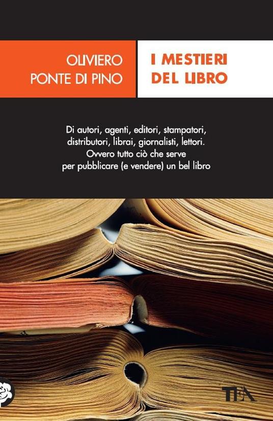 I mestieri del libro. Dall'autore al lettore - Oliviero Ponte Di Pino - ebook