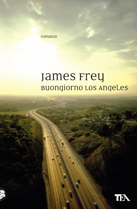 Buongiorno Los Angeles - James Frey,Bruno Amato - ebook