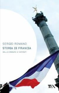 Storia di Francia. Dalla Comune a Sarkozy - Sergio Romano - copertina