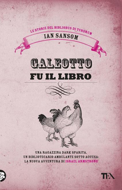 Galeotto fu il libro. Le storie del Bibliobus di Tundrum - Ian Sansom,Claudio Carcano - ebook