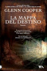 La mappa del destino - Glenn Cooper - copertina