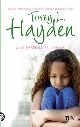Una bambina bellissima - Torey L. Hayden - copertina