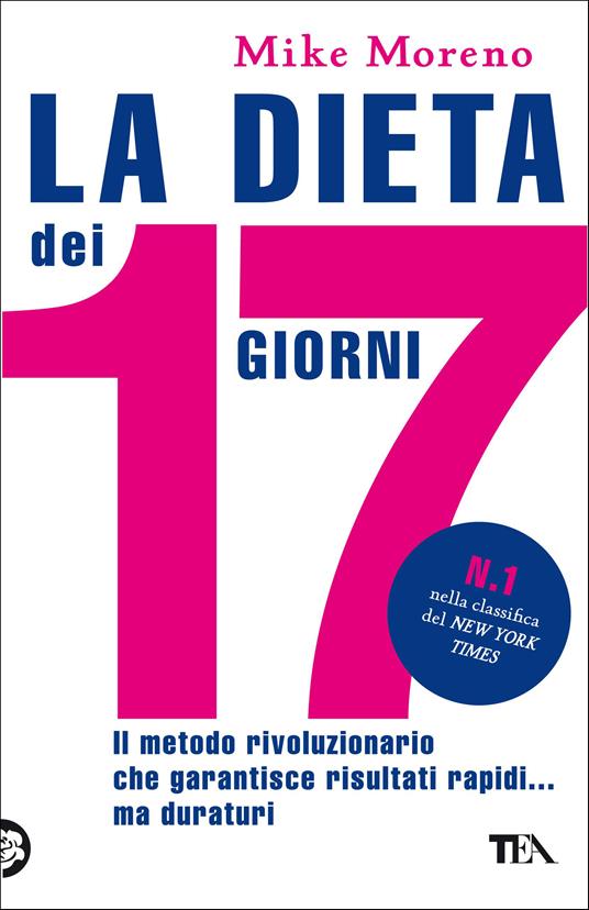 La dieta dei 17 giorni - Mike Moreno,Susanna Sinigaglia - ebook
