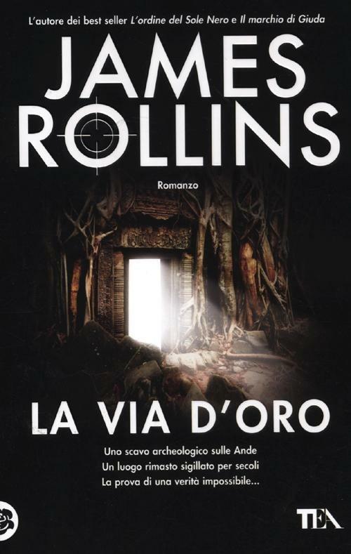 La via d'oro - James Rollins - copertina
