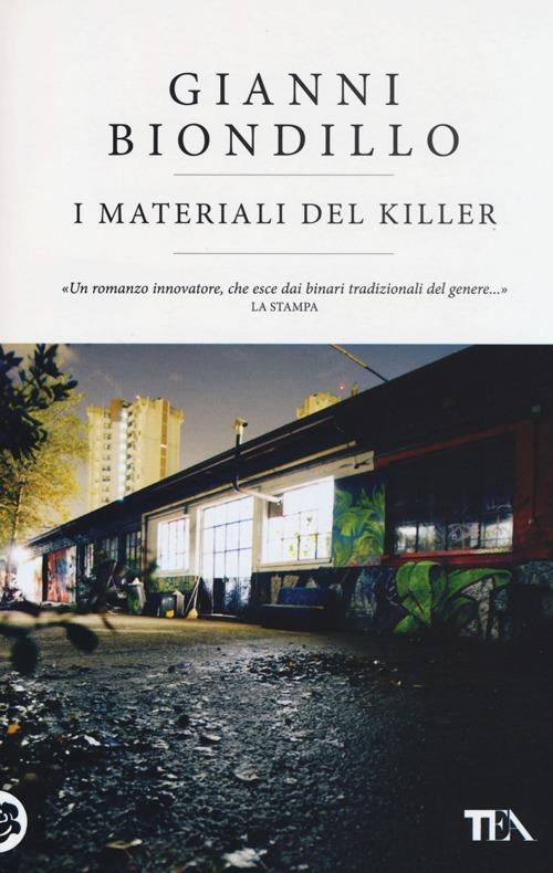 I materiali del killer - Gianni Biondillo - copertina