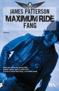 Fang. Maximum ride - James Patterson - copertina