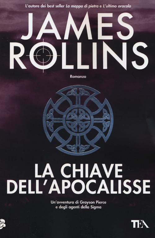 La chiave dell'Apocalisse - James Rollins - copertina