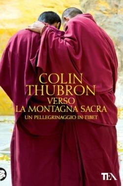 Verso la montagna sacra. Un pellegrinaggio in Tibet - Colin Thubron - copertina