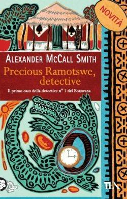 Precious Ramotswe, detective - Alexander McCall Smith - copertina