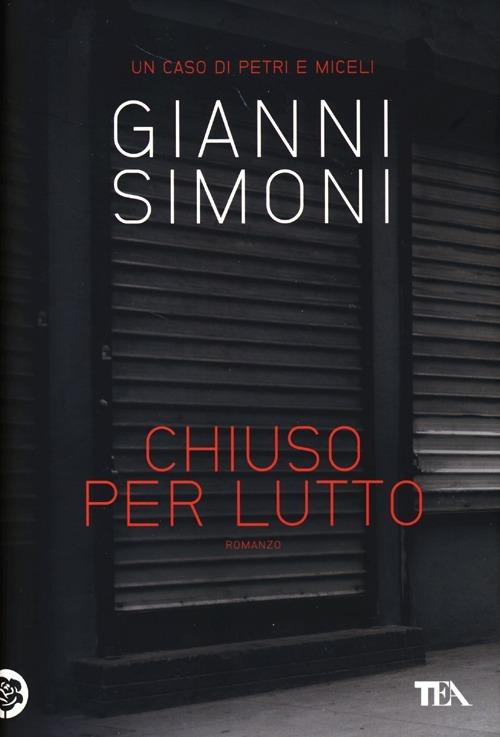 Chiuso per lutto. Un caso di Petri e Miceli - Gianni Simoni - copertina