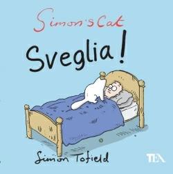 Simon's cat: sveglia! - Simon Tofield - copertina