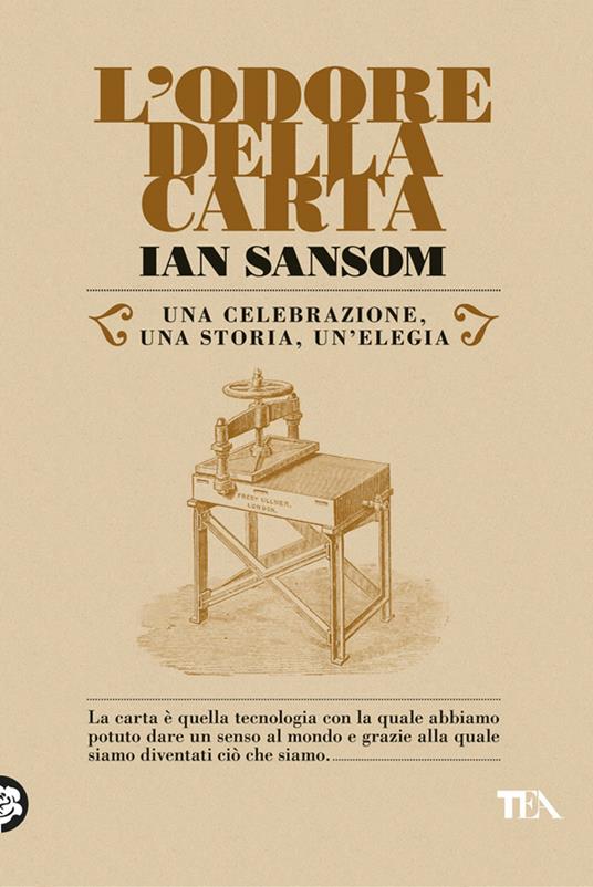 L' odore della carta. Una celebrazione, una storia, una elegia - Ian Sansom,Flavio Iannelli - ebook