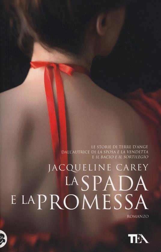 La spada e la promessa - Jacqueline Carey - copertina