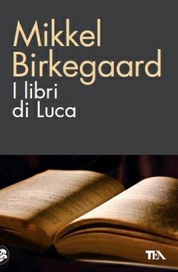 I libri di Luca - Mikkel Birkegaard - copertina
