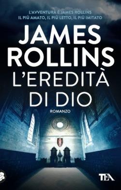 L'eredità di Dio - James Rollins - copertina