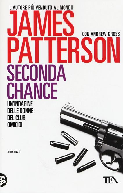 Seconda chance - James Patterson,Andrew Gross - copertina