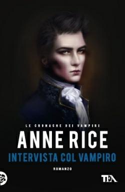 Intervista col vampiro. Le cronache dei vampiri - Anne Rice - copertina