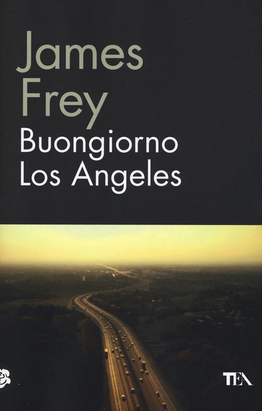 Buongiorno Los Angeles - James Frey - copertina