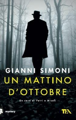 Un mattino d'ottobre. Un caso di Petri e Miceli - Gianni Simoni - copertina