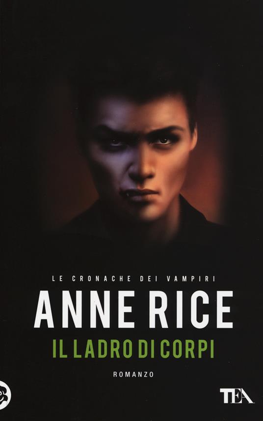 Il ladro di corpi. Le cronache dei vampiri - Anne Rice - copertina