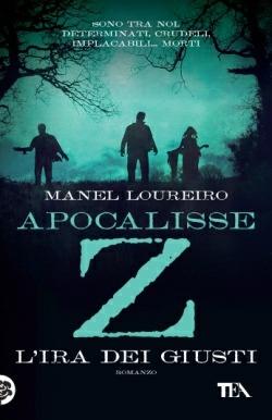 Apocalisse Z. L'ira dei giusti - Manel Loureiro - copertina
