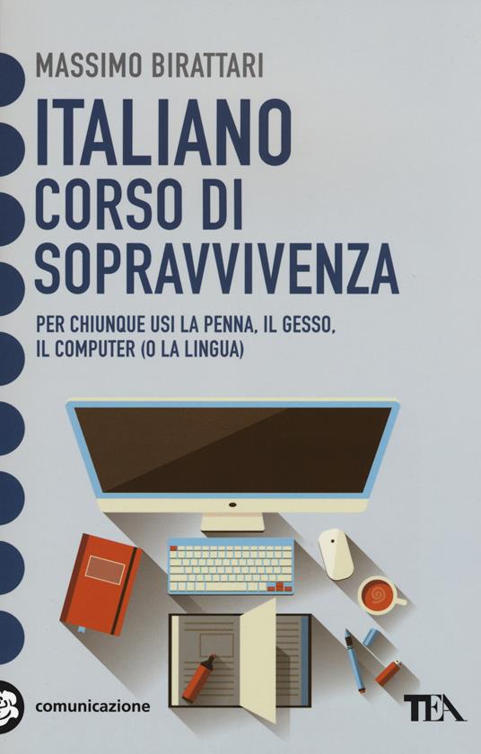 Italiano. Corso di sopravvivenza - Massimo Birattari - copertina