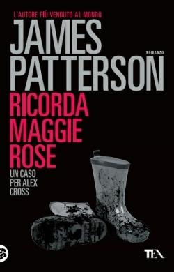 Ricorda Maggie Rose - James Patterson - copertina