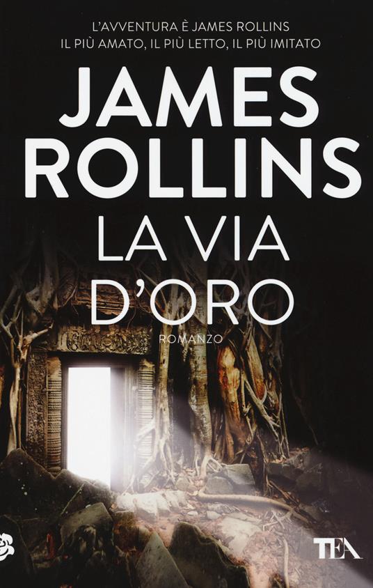 La via d'oro - James Rollins - copertina