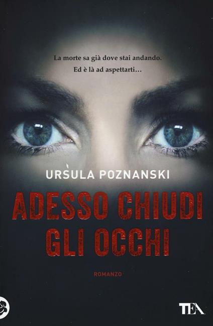 Adesso chiudi gli occhi - Ursula Poznanski - copertina