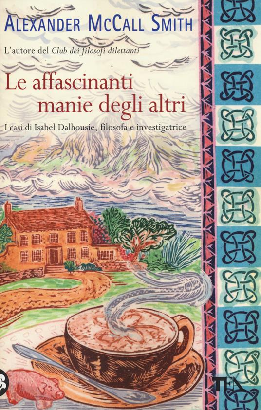 Le affascinanti manie degli altri - Alexander McCall Smith - copertina