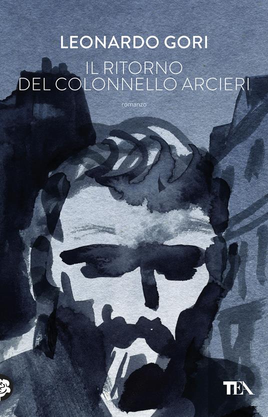 Il ritorno del colonnello Arcieri - Leonardo Gori - ebook