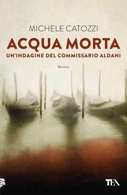 Acqua morta. Un'indagine del commissario Aldani - Michele Catozzi - ebook