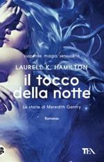 Il tocco della notte. Le storie di Meredith Gentry. Vol. 2