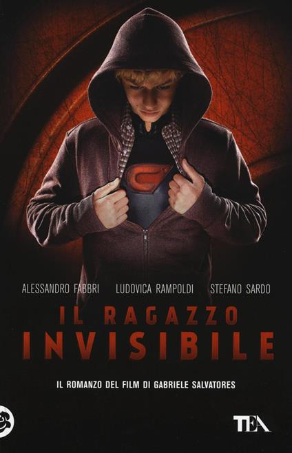 Il ragazzo invisibile - Alessandro Fabbri,Ludovica Rampoldi,Stefano Sardo - copertina