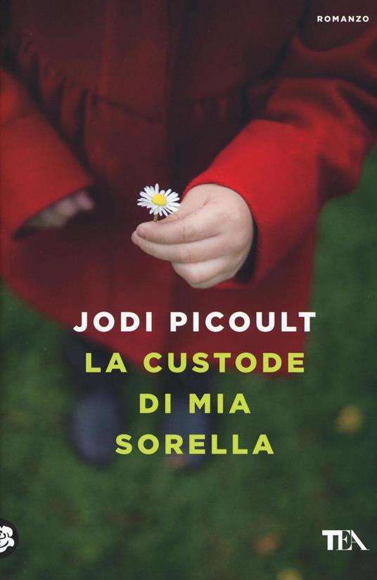 La custode di mia sorella - Jodi Picoult - copertina