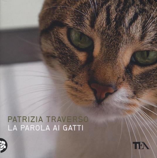 La parola ai gatti. Ediz. a colori - Patrizia Traverso - copertina