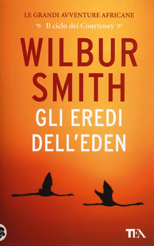 Gli eredi dell'Eden - Wilbur Smith - copertina
