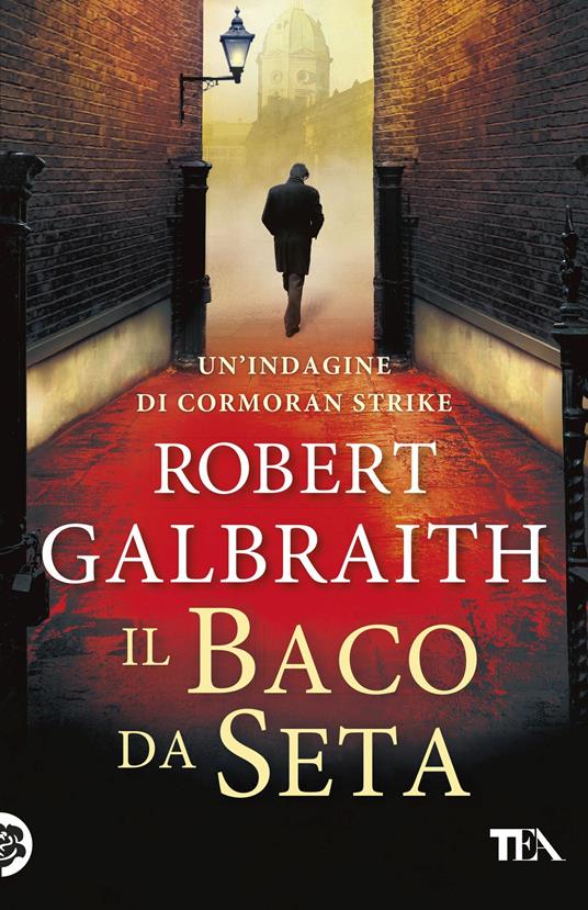 Il baco da seta. Un'indagine di Cormoran Strike - Robert Galbraith - copertina