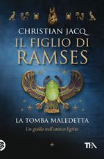 La tomba maledetta. Il figlio di Ramses