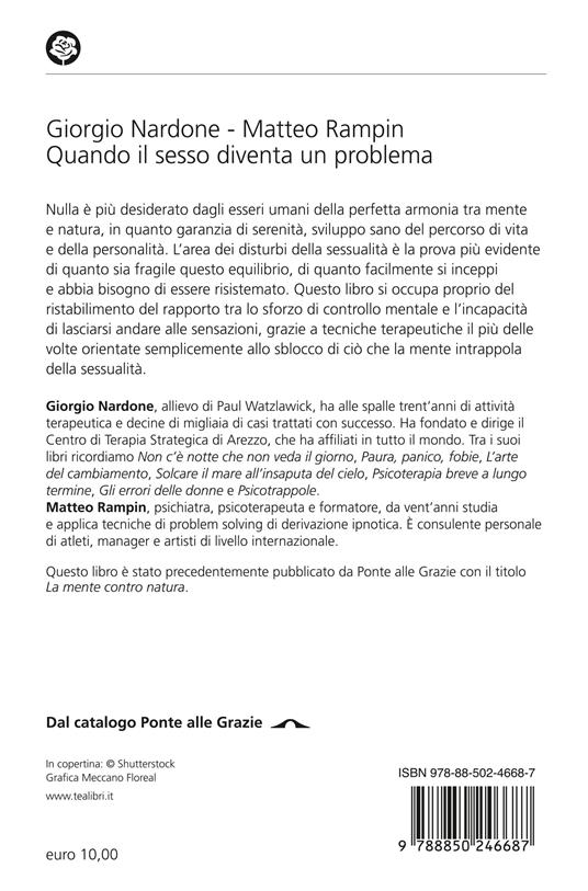 Quando il sesso diventa un problema. Terapia strategica dei problemi sessuali - Giorgio Nardone,Matteo Rampin - 3